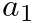 $\displaystyle a_1$